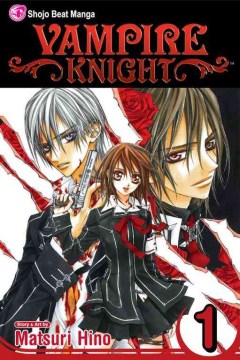 Vampire knight, reviewed by: Makayla Reppert
<br />